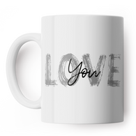 Grey Wash Love You White Mug